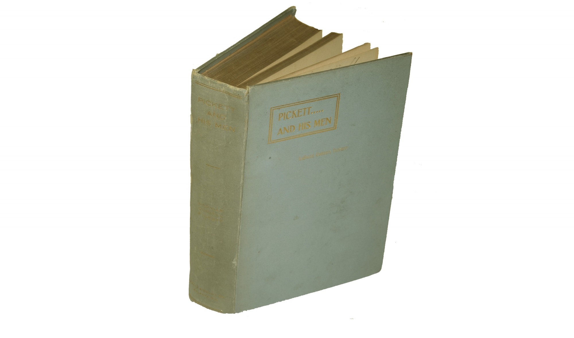 I Pickett And His Men I By Lasalle Corbell Pickett Signed By