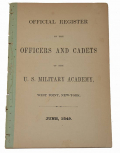 OFFICIAL REGISTER OF OFFICERS AND CADETS OF THE U.S. MILITARY ACADEMY…JUNE, 1849