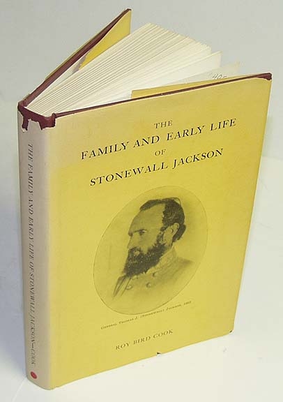 THE FAMILY AND EARLY LIFE OF STONEWALL JACKSON BY ROY BIRD COOK — Horse ...