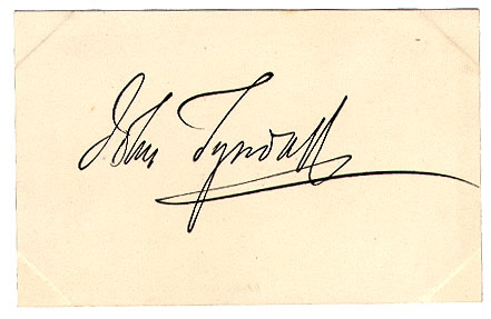SIGNATURE JOHN TYNDALL - IRISH PHYSICIST, NATURALIST & EDUCATOR