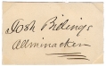 SIGNATURE - 'JOSH BILLINGS' - PEN NAME OF HUMORIST HENRY WHEELER SHAW