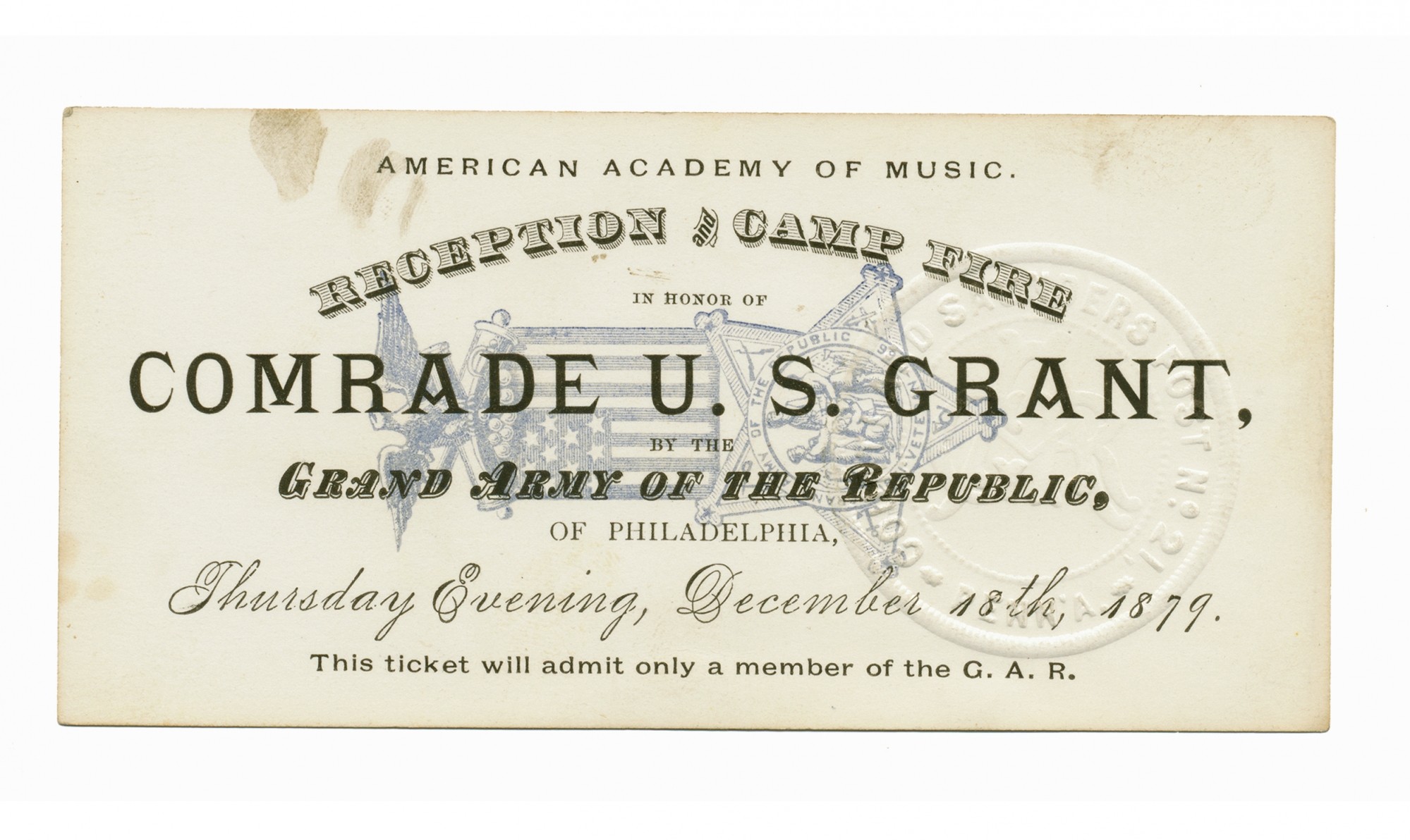 1879 ADMISSION TICKET TO PHILADELPHIA GAR PROGRAM IN HONOR OF ULYSSES S