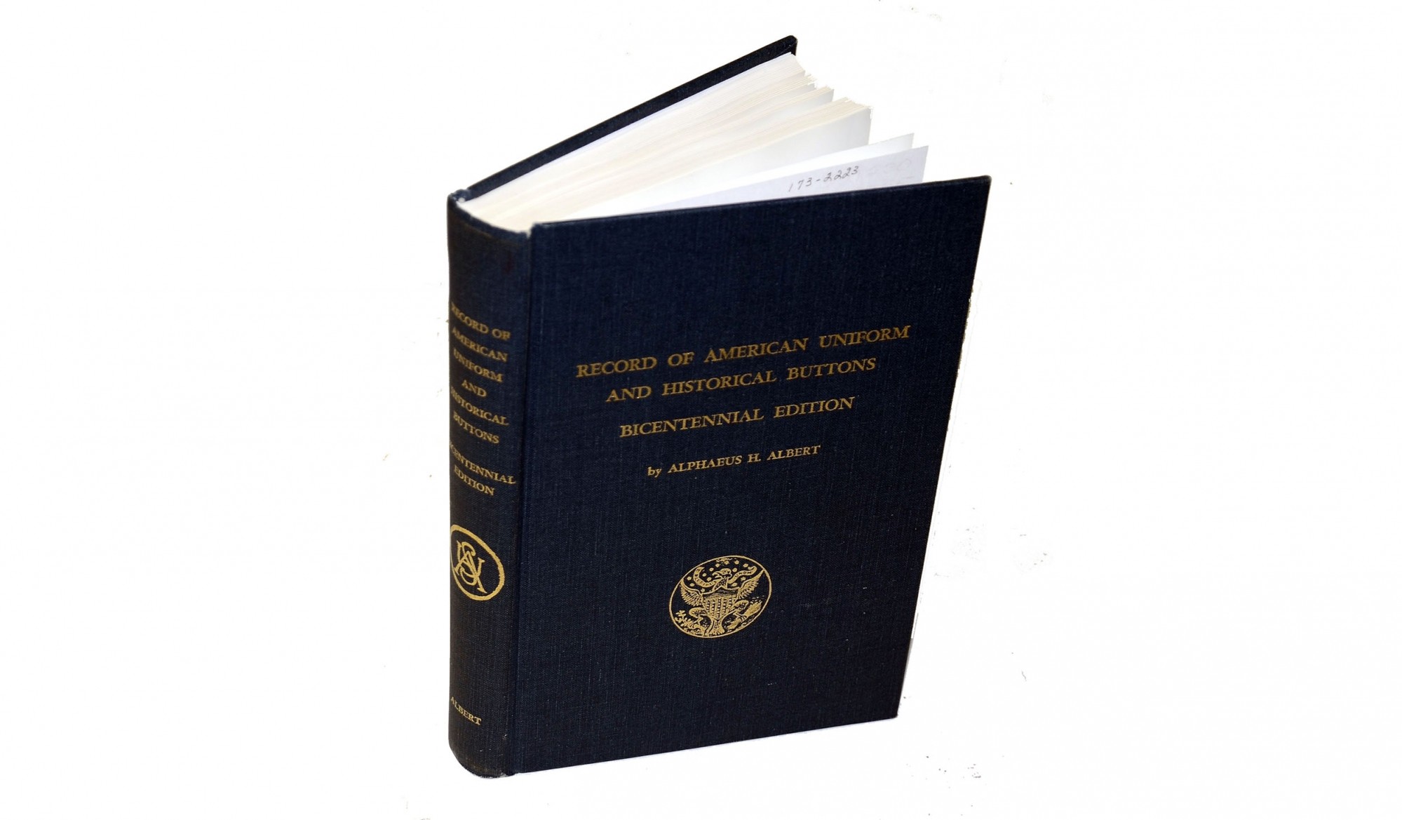 <I>RECORD OF AMERICAN UNIFORM AND HISTORICAL BUTTONS – BICENTENNIAL EDITION</I> BY ALPHAEUS H. ALBERT