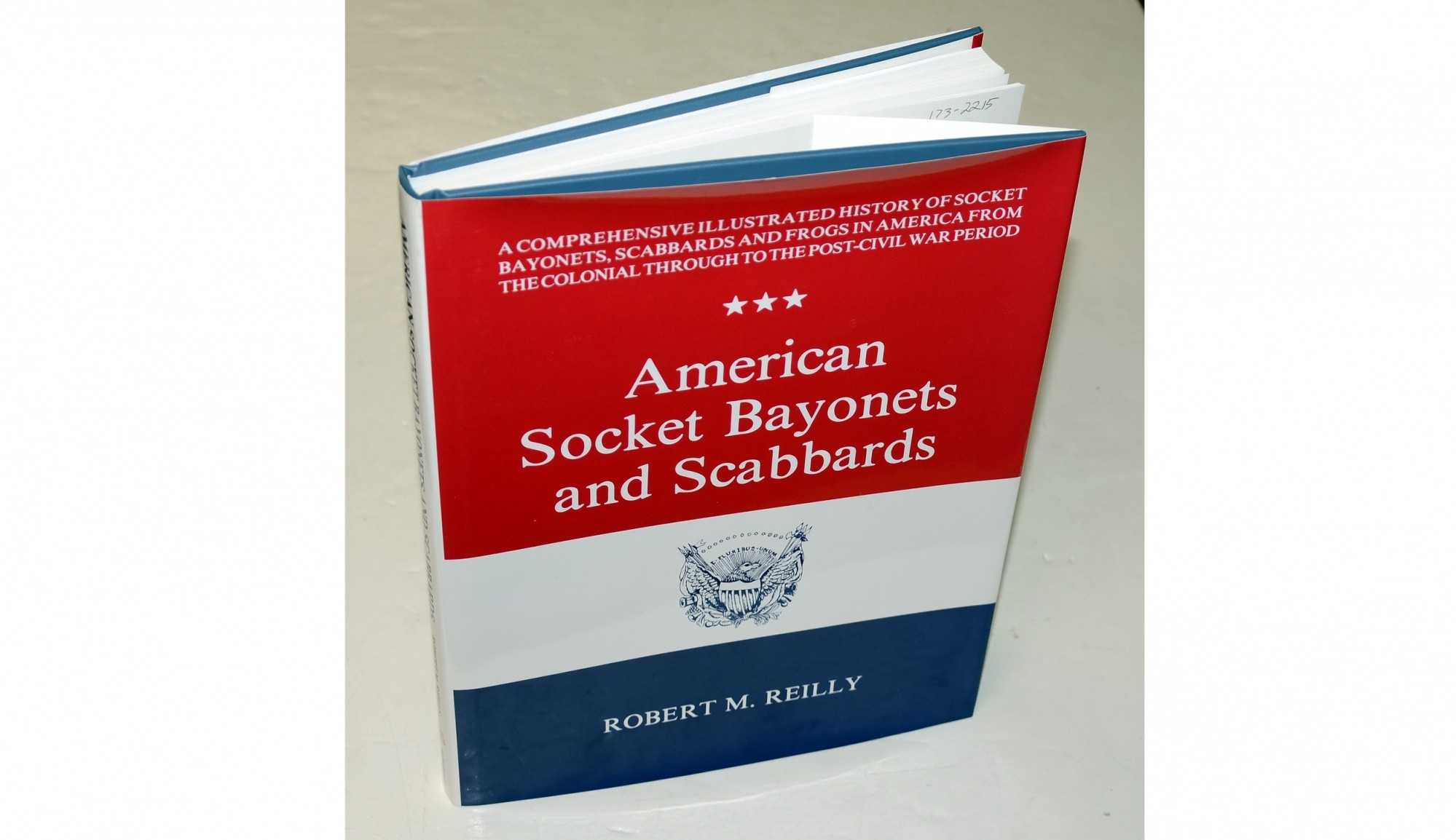 <i>AMERICAN SOCKET BAYONETS AND SCABBARDS</I> BY ROBERT M. REILLY