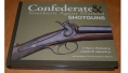 CONFEDERATE & SOUTHERN AGENT MARKED SHOTGUNS