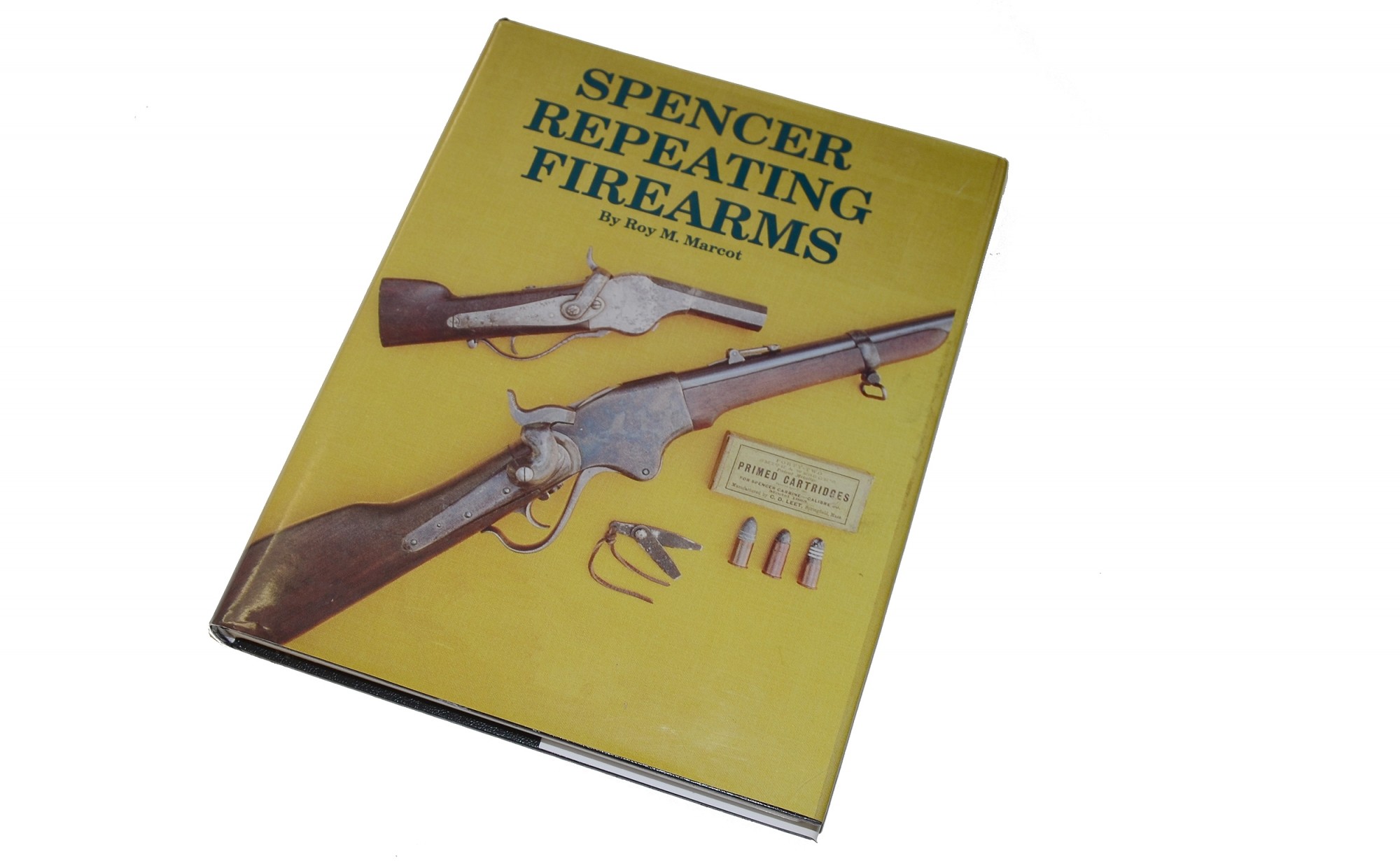 REFERENCE BOOK – SPENCER REPEATING FIREARMS BY MARCOT