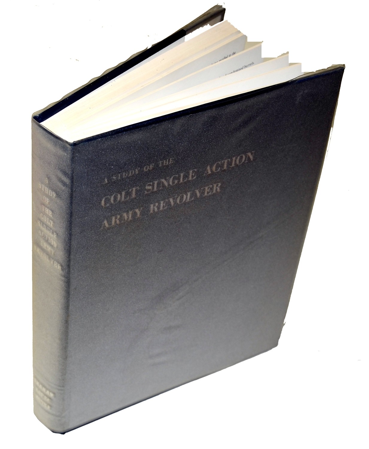REFERENCE BOOK ON THE COLT SINGLE ACTION ARMY REVOLVER