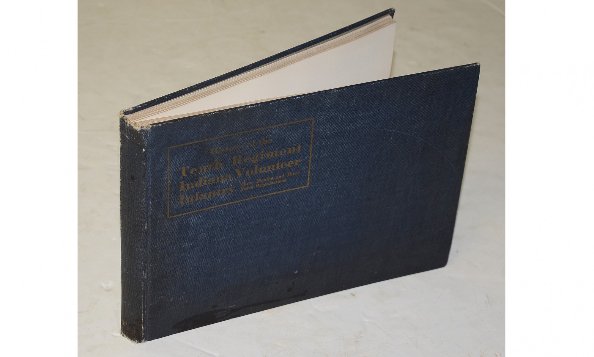 ORIGINAL 1912 EDITION OF THE HISTORY OF THE 10TH INDIANA INFANTRY