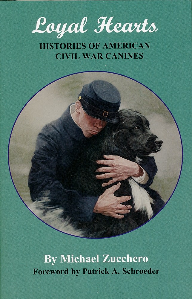 LOYAL HEARTS: HISTORY OF AMERICAN CIVIL WAR CANINES