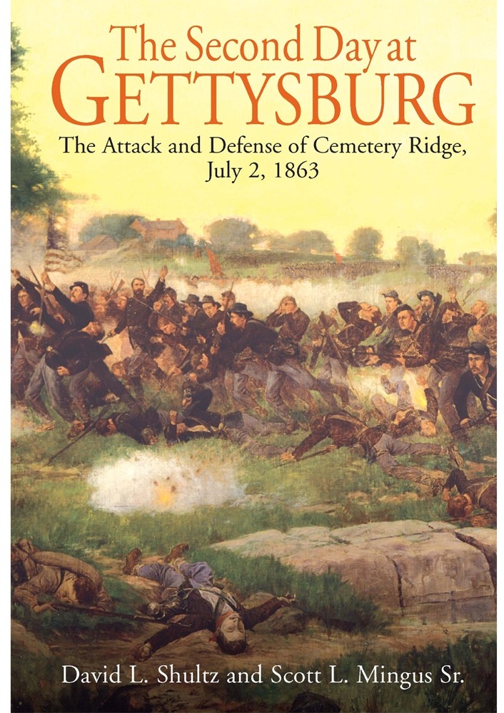 THE SECOND DAY AT GETTYSBURG – THE ATTACK AND DEFENSE OF CEMETERY RIDGE, JULY 2, 1863