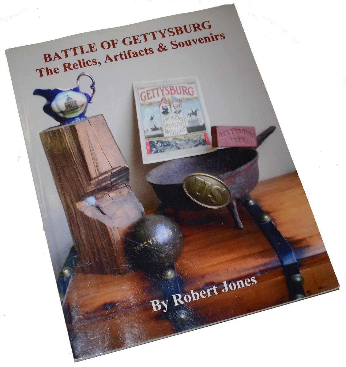 BATTLE OF GETTYSBURG - THE RELICS, ARTIFACTS & SOUVENIRS