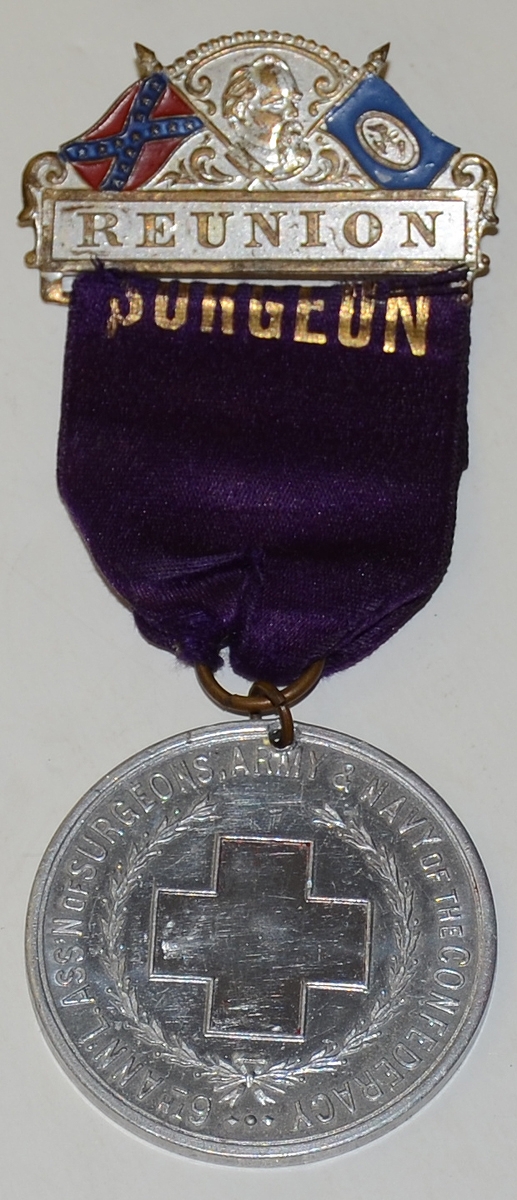 ASSOCIATION OF ARMY & NAVY SURGEONS OF THE CONFEDERACY REUNION BADGE -1903