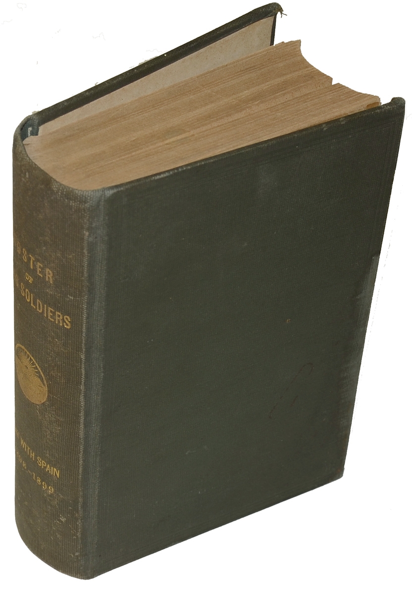 GOOD COPY OF “ROSTER OF OHIO SOLDIERS IN THE WAR WITH SPAIN 1898-1899”