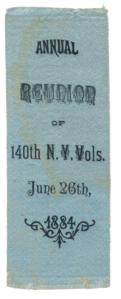 RIBBON FOR ANNUAL REUNION OF 140TH NEW YORK VOLUNTEERS – 1884