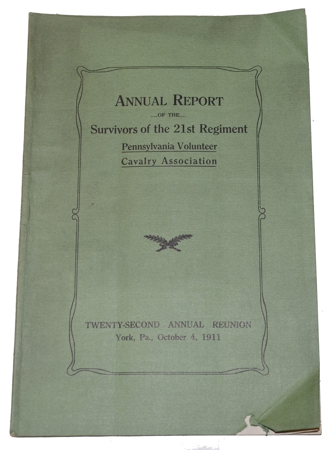 REUNION BOOKLET FOR THE 21st PENNSYLVANIA CAVALRY, 22nd REUNION, YORK, 1911, FROM THE FAMILY OF GEORGE W. MOWERS, COMPANY D
