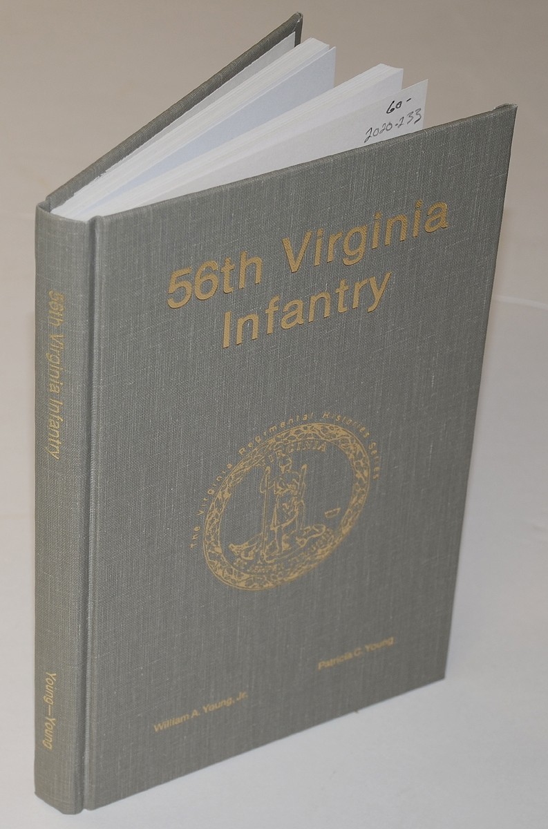 VIRGINIA REGIMENTAL HISTORY SERIES COPY OF 56TH VIRGINIA INFANTRY HISTORY