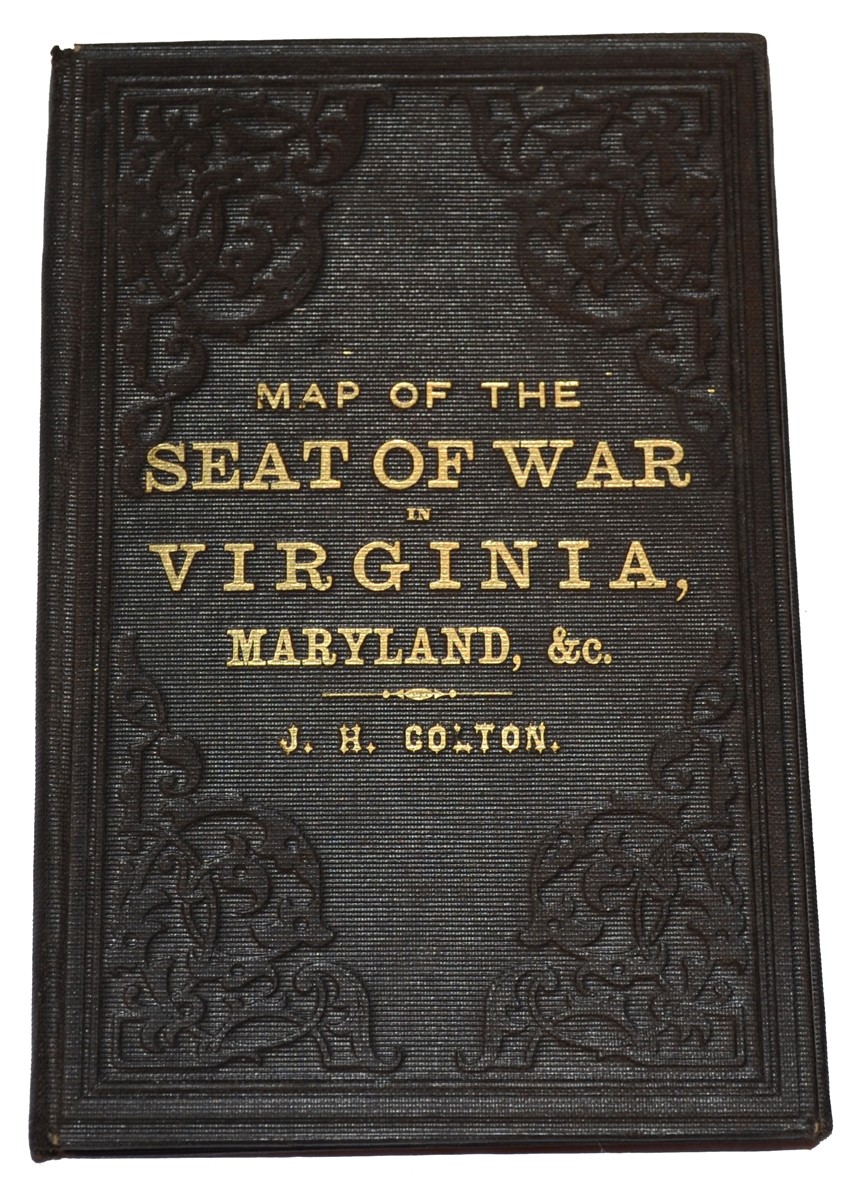 BOUND FOLDING MAP OF THE SEAT OF WAR BY J. H. COLTON, BELONGING TO COLONEL DYER OF THE 15TH MAINE VOLUNTEERS