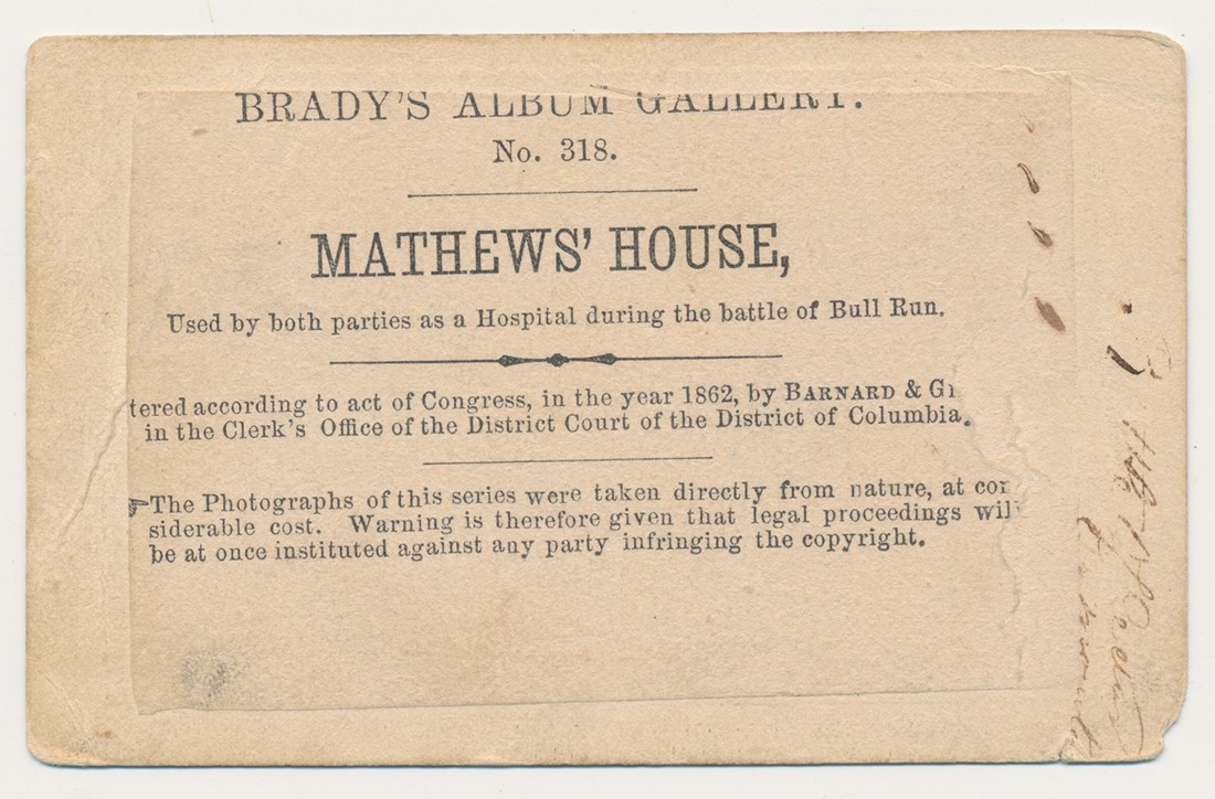 WARTIME VIEW OF THE MATHEWS HOUSE ON THE 1ST BULL RUN BATTLEFIELD