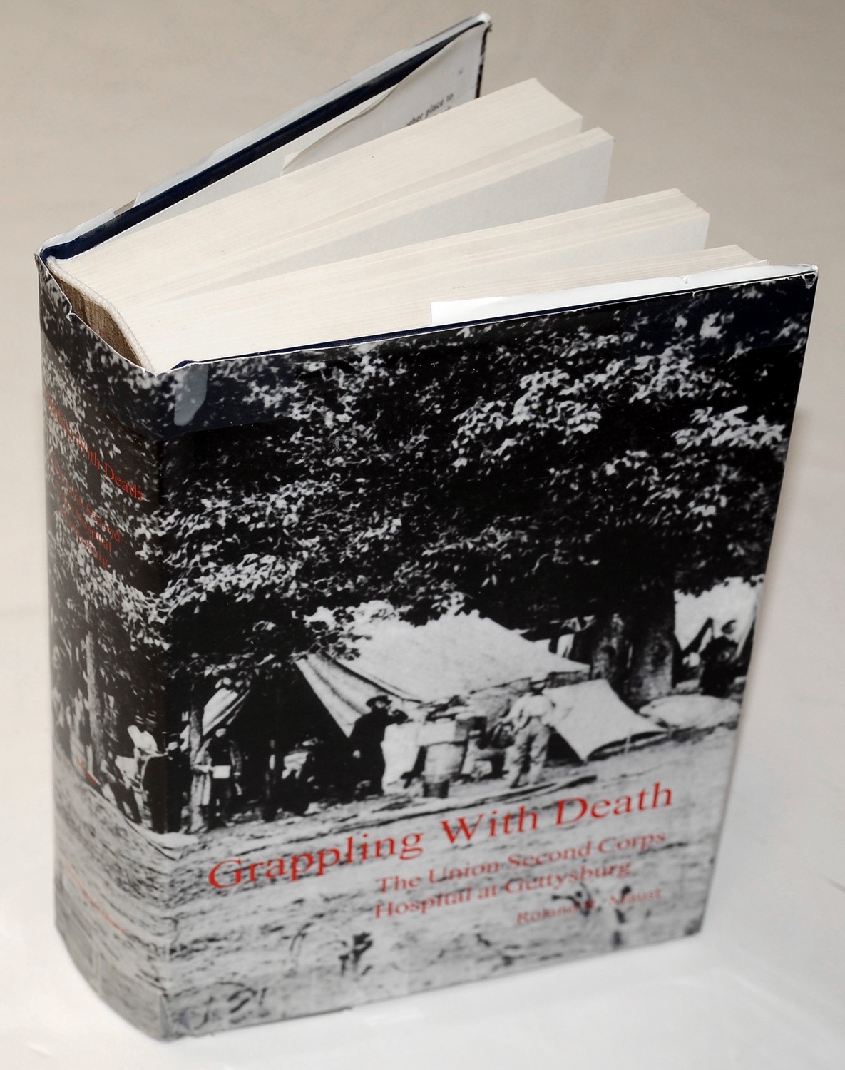 GOOD COPY WITH NICE DUST JACKET OF “GRAPPLING WITH DEATH” – 2ND CORPS GETTYSBURG HOSPITAL