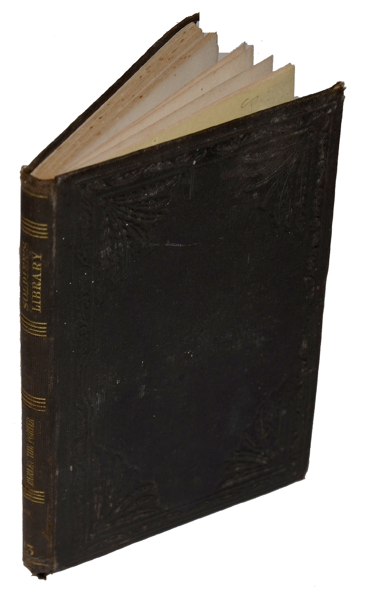 BOOK OF SHORT STORIES PUBLISHED BY THE AMERICAN TRACT SOCIETY PRESENTED BY THE CHAPLAIN OF THE 1st MARYLAND POTOMAC HOME BRIGADE TO A SOLDIER IN THE SAME REGIMENT, THEN PASSED ON TO AN ARTILLERYMAN IN THE 2nd NY HEAVIES
