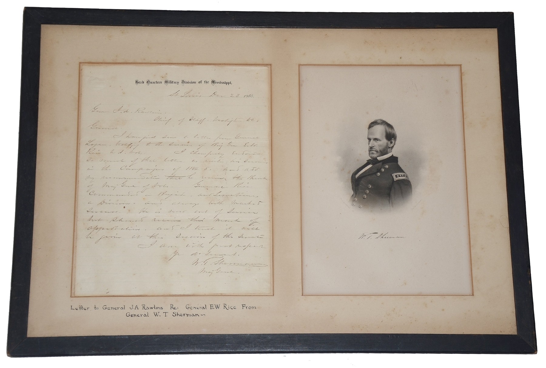 LETTER OF RECOMMENDATION BY GENERAL SHERMAN FOR GENERAL E.W. RICE, WOUNDED SEVEN TIMES, REGIMENTAL, BRIGADE, AND DIVISION COMMANDER 
