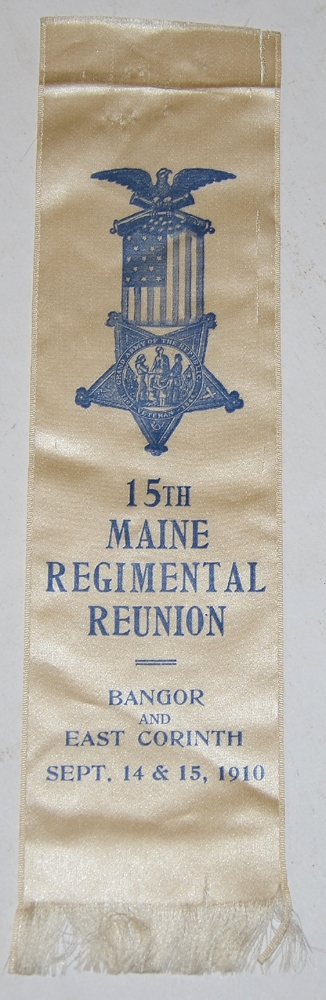 15th MAINE REGIMENTAL REUNION RIBBON 1910, COL. DYER ESTATE 15th MAINE