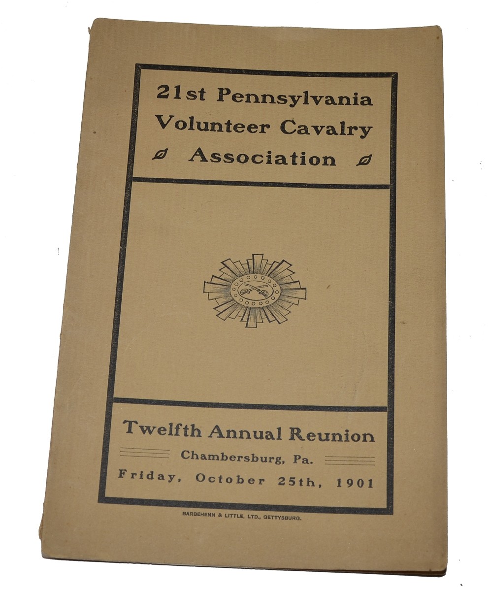 21st PENNSYLVANIA VOLUNTEER CAVALRY ASSOCIATION—TWELFTH ANNUAL REUNION—CHAMBERSBURG, PA, OCTOBER 25TH 1901, FROM THE FAMILY OF GEORGE W. MOWERS, COMPANY D