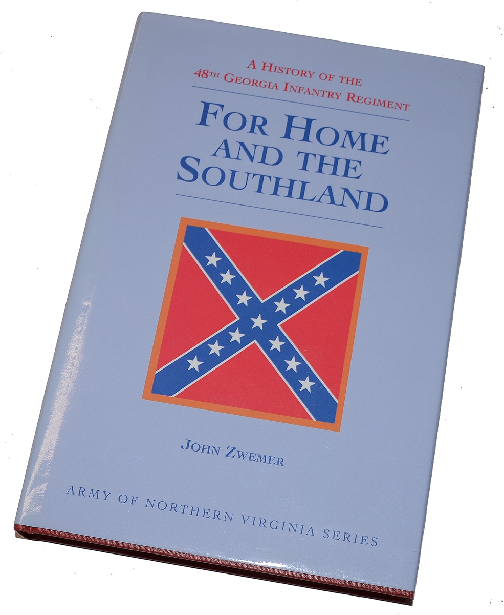 MODERN HISTORY OF THE 48TH GEORGIA INFANTRY LIMITED TO 1000 COPIES
