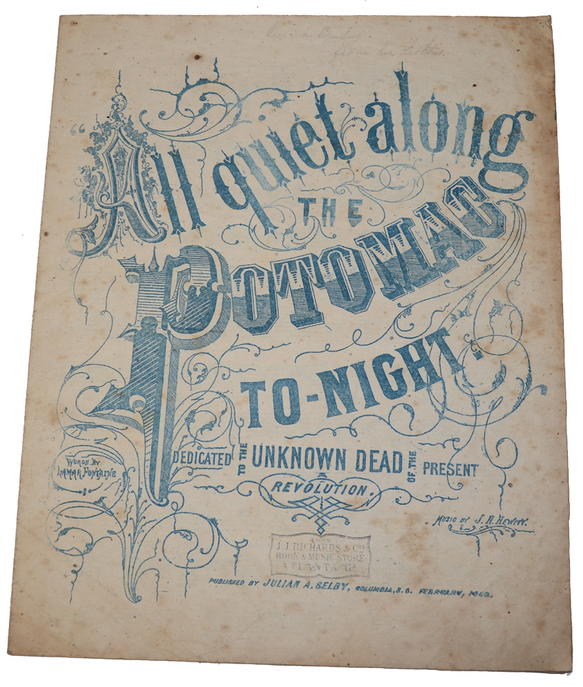 ORIGINAL CONFEDERATE SHEET MUSIC FOR “ALL QUIET ALONG THE POTOMAC TONIGHT” PRINTED IN THE SOUTH AND SOLD BY AN ATLANTA, GEORGIA MUSIC STORE