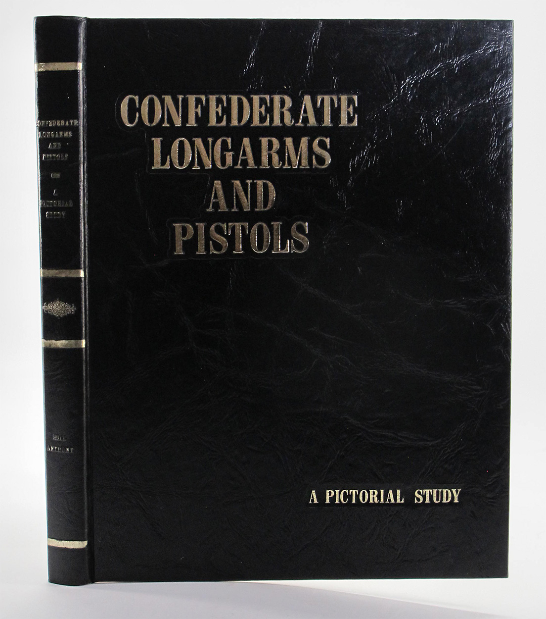 FIRST EDITION COPY OF “CONFEDERATE LONGARMS AND PISTOLS: A PICTORAL STUDY