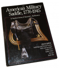 REFERENCE BOOK – THE AMERICAN MILITARY SADDLE, 1776-1945