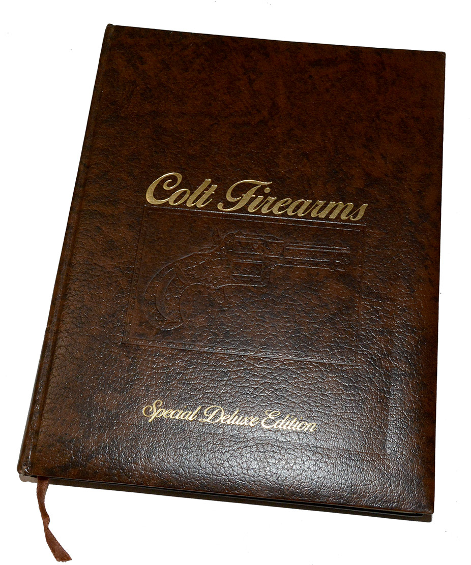 SPECIAL DELUXE EDITION OF COLT FIREARMS FROM 1836 BY JAMES SEVERN 