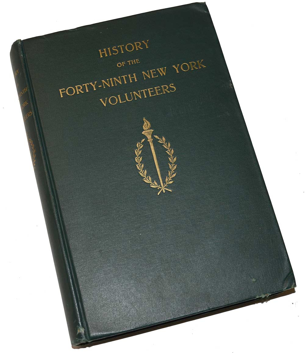 ORIGINAL COPY OF THE HISTORY OF THE 49TH NEW YORK INFANTRY 