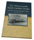 2003 HISTORY OF THE 37TH NORTH CAROLINA TROOPS