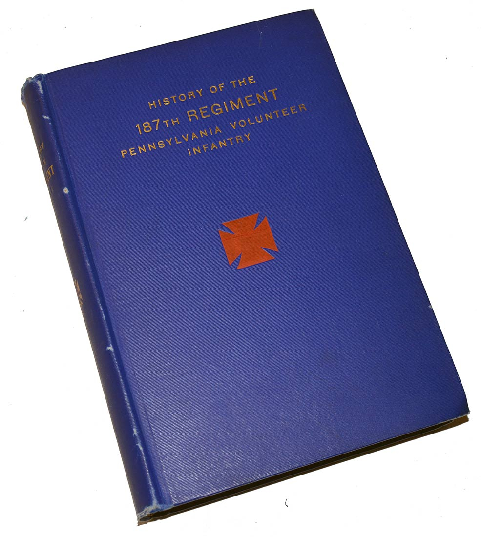 ORIGINAL COPY OF THE 187TH PENNSYLVANIA REGIMENTAL HISTORY