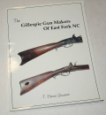 2004 COPY OF “THE GILLESPIE GUN MAKERS OF EAST FORK NC”