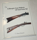 2004 COPY OF “THE GILLESPIE GUN MAKERS OF EAST FORK NC”