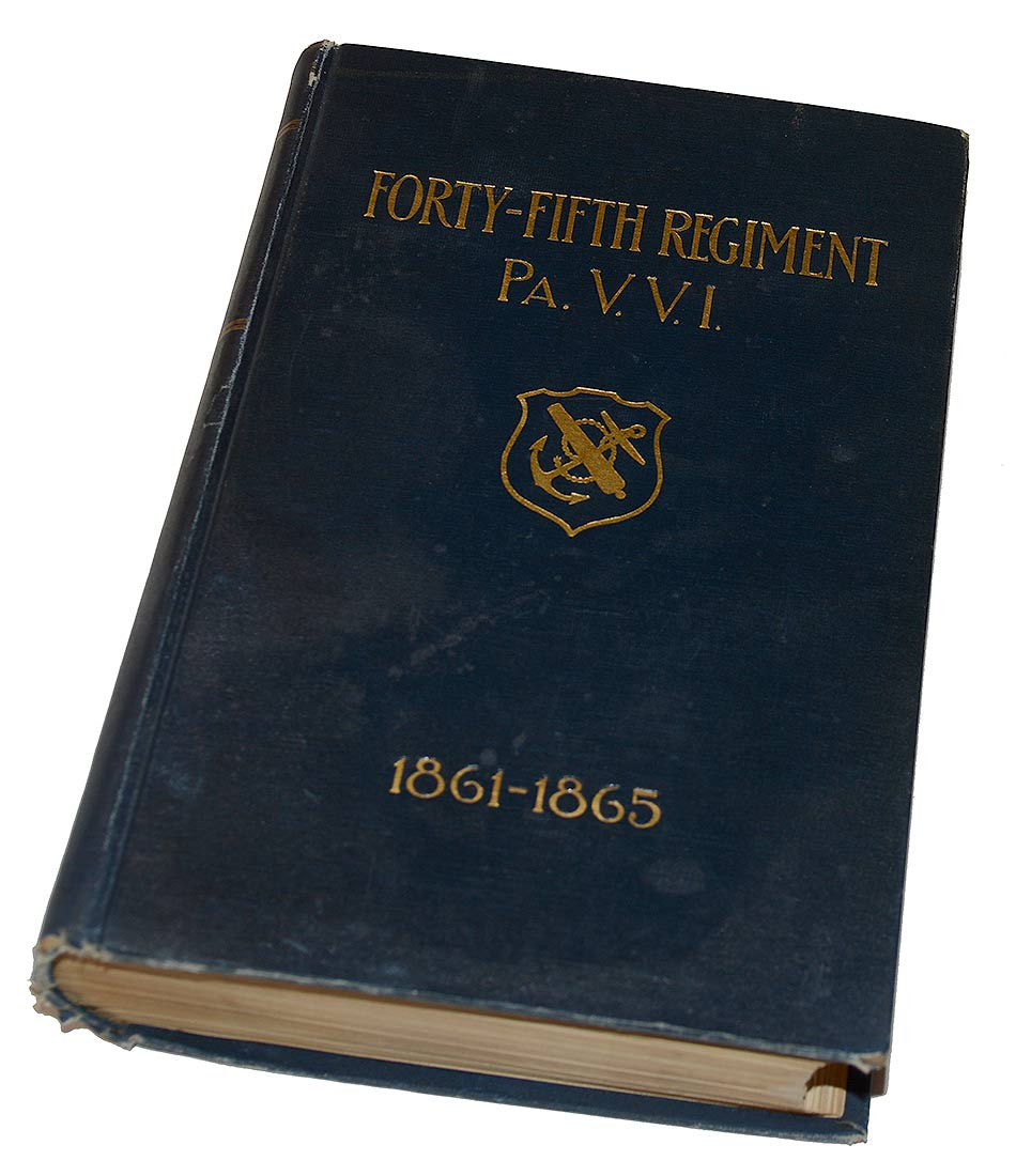 ORIGINAL 1912 COPY OF THE HISTORY OF THE 45TH PENNSYLVANIA INFANTRY