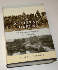 STUDY OF THE MARYLAND CAMPAIGN BY D. SCOTT HARTWIG FROM THE LIBRARY OF THE LATE DEAN S. THOMAS