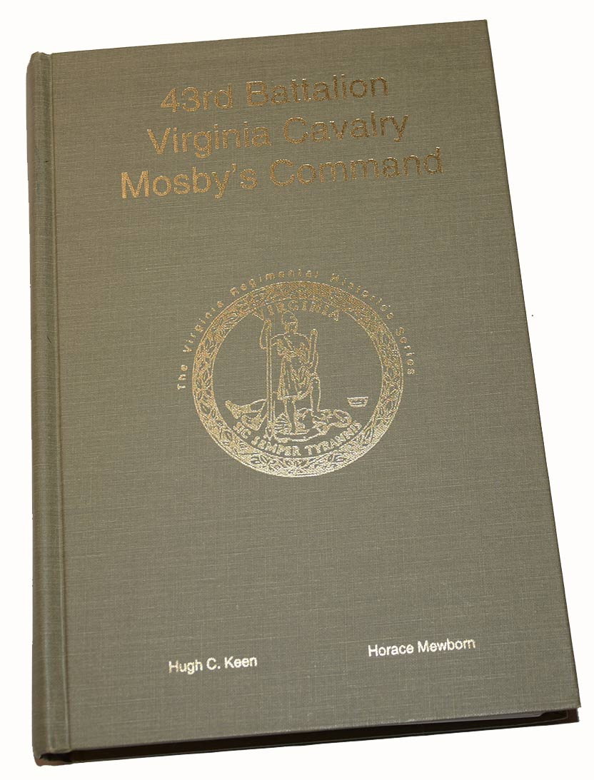 SIGNED LIMITED FIRST EDITION COPY OF THE HISTORY OF THE 43RD VIRGINIA CAVALRY – MOSBY’S COMMAND