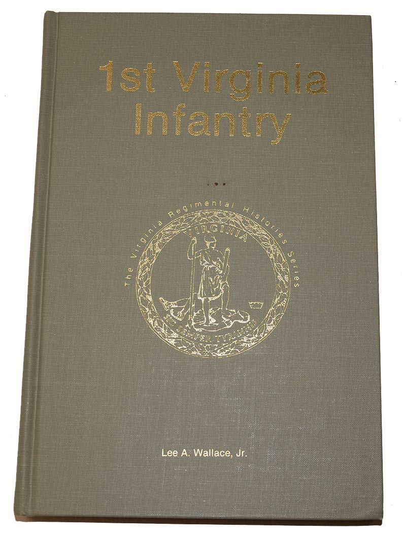 THIRD EDITION COPY OF THE HISTORY OF THE 1st VIRGINIA INFANTRY