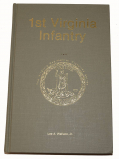 THIRD EDITION COPY OF THE HISTORY OF THE 1st VIRGINIA INFANTRY