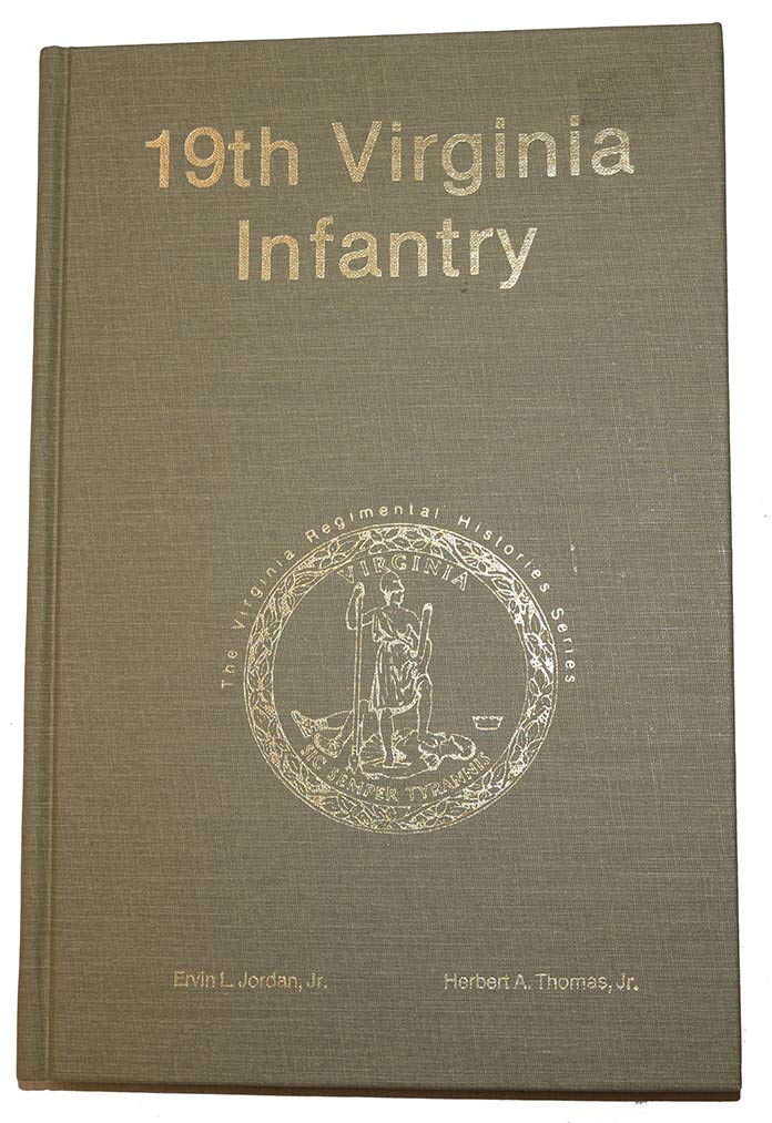 SIGNED LIMITED FIRST EDITION COPY OF THE HISTORY OF THE 19TH VIRGINIA INFANTRY
