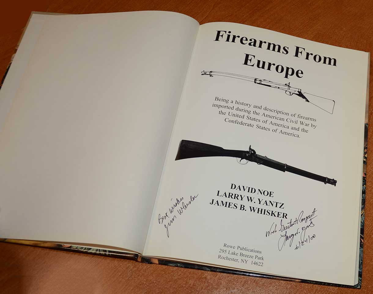“FIREARMS FROM EUROPE” BY NOE, YANTZ, & WHISKER — Horse Soldier