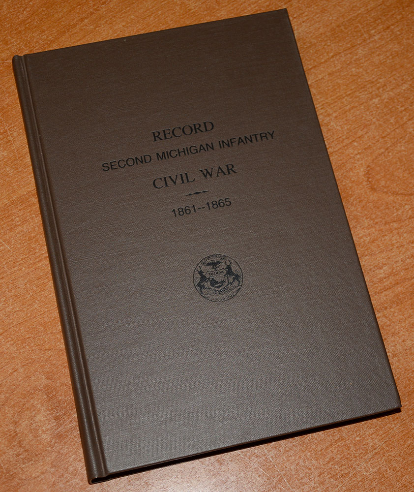 REPRINT COPY OF VOLUME TWO OF “THE RECORD OF SERVICE OF MICHIGAN VOLUNTEERS IN THE CIVIL WAR 1861-1865” - HISTORY OF THE 2ND MICHIGAN INFANTRY