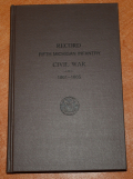 REPRINT COPY OF VOLUME FIVE OF “THE RECORD OF SERVICE OF MICHIGAN VOLUNTEERS IN THE CIVIL WAR 1861-1865” - HISTORY OF THE 5TH MICHIGAN INFANTRY