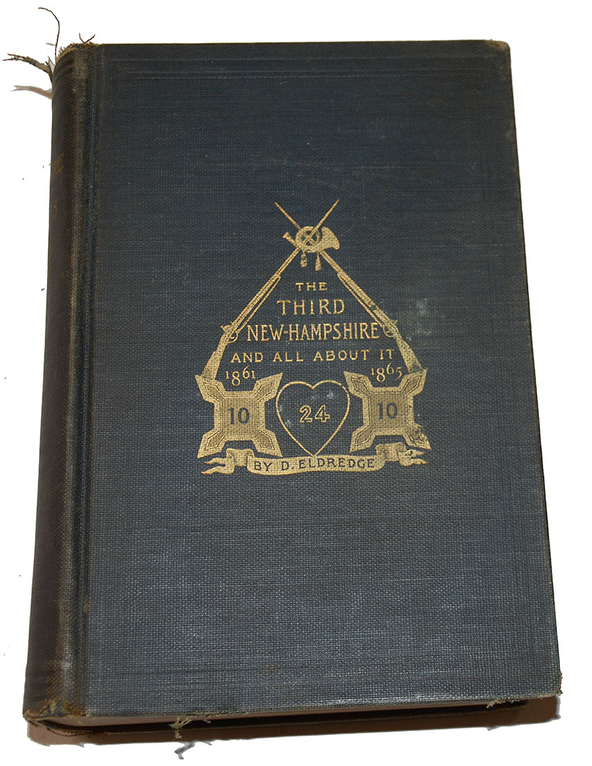 NICE ORIGINAL COPY OF THE HISTORY OF THE 3RD NEW HAMPSHIRE INFANTRY 