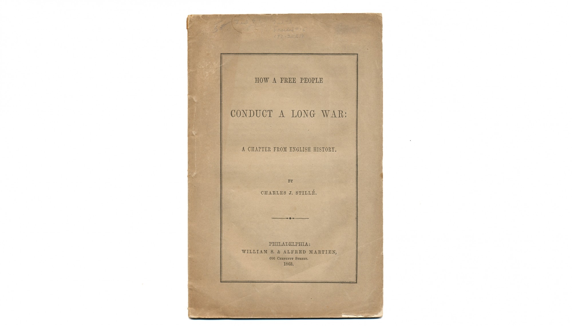HOW A FREE PEOPLE CONDUCT A LONG WAR: A CHAPTER FROM ENGLISH HISTORY