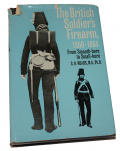 BOOK – “THE BRITISH SOLDIER’S FIREARM, 1850-1864”