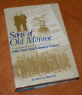 SCARCE, FINE 2ND EDITION COPY – SONS OF OLD MONROE, 140th NY REGIMENTAL HISTORY
